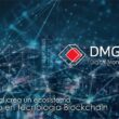 Foto de DMGlobal crea un ecosistema basado en tecnología Blockchain